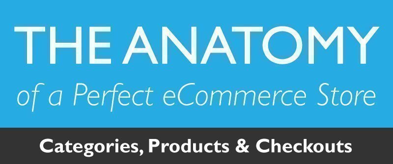 Anatomy of a perfect e-commerce store