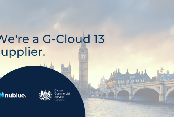 Nublue Appointed to Government G-Cloud 13 Framework